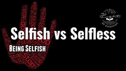 Selfishness vs Selflessness | Danette Lane