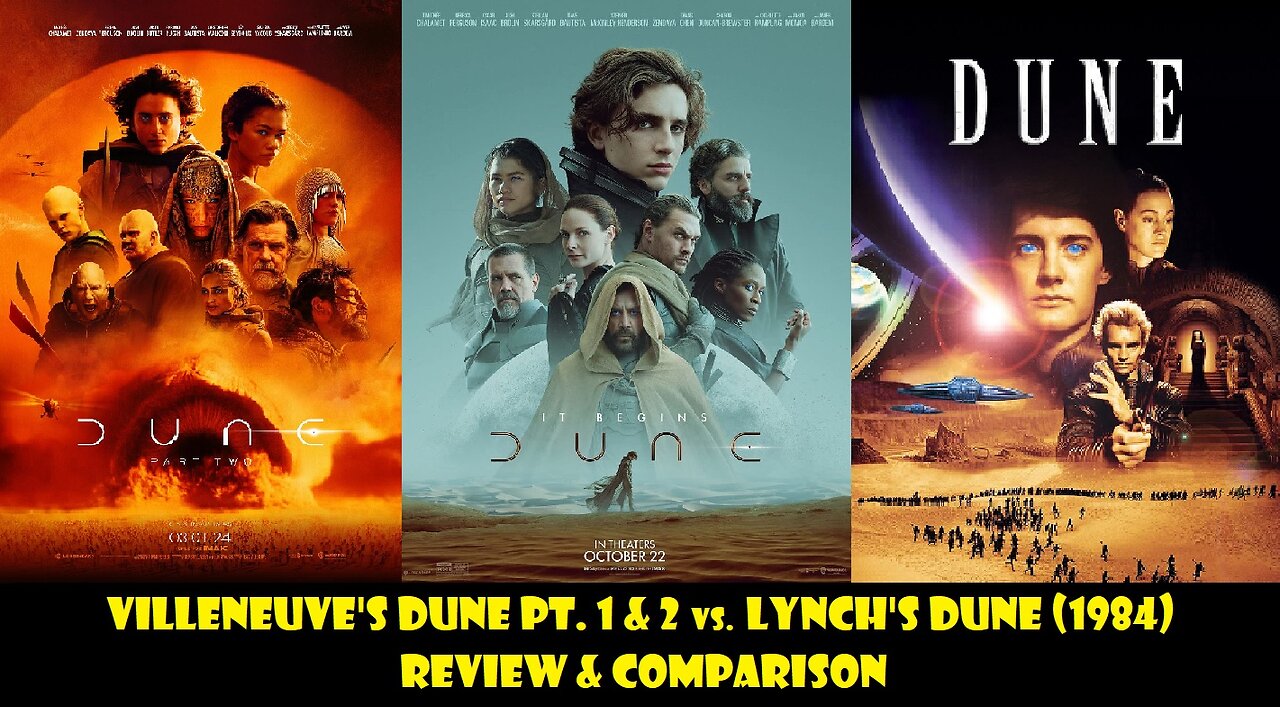 Lynch’s Dune (1984) vs Villeneuve’s Dune Pts. 1 & 2-Review & Comparison-A Munchausen’s Proxy Video