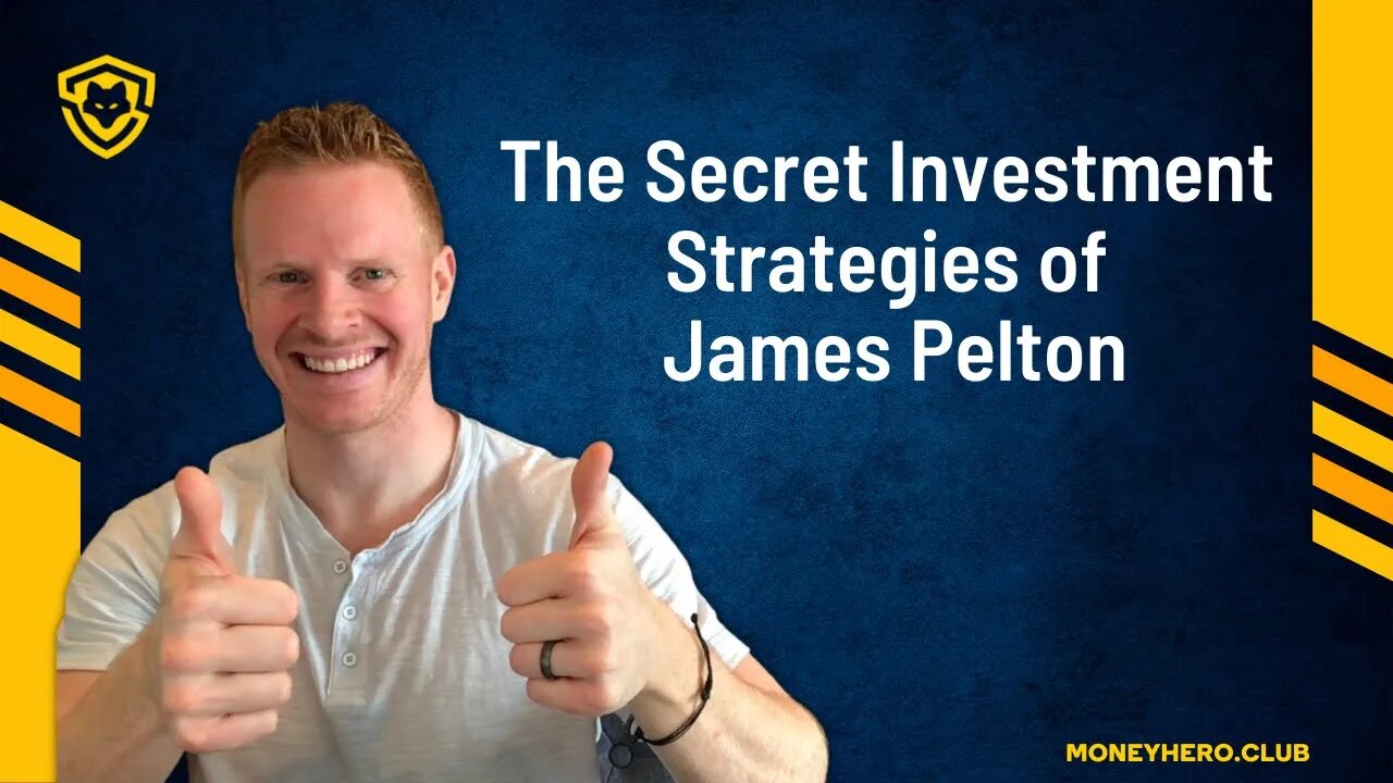 The Secret Investment Strategies of James Pelton