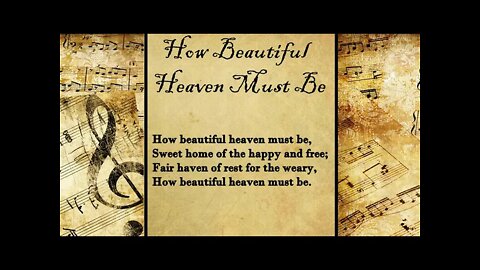 How Beautiful Heaven Must Be | FWBC Hymn With Lyrics