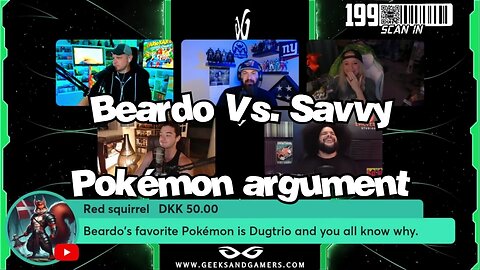 Beardo Vs. Savvy (Pokémon argument) - G&G Highlights