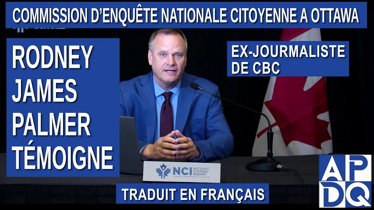 CeNC - Commission d’enquête nationale citoyenne - Journaliste Rodney James Palmer - en français