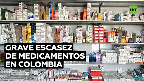 Grave escasez de medicamentos en Colombia