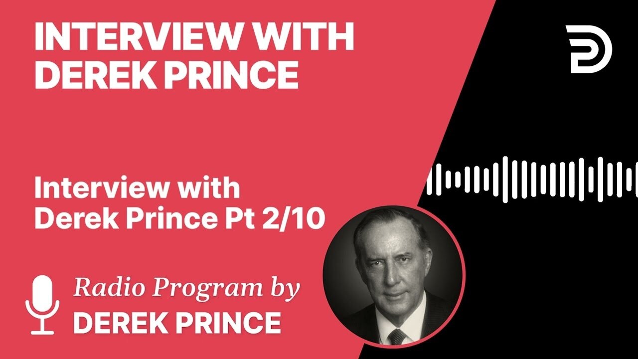 Interview with Derek Prince 2 of 10