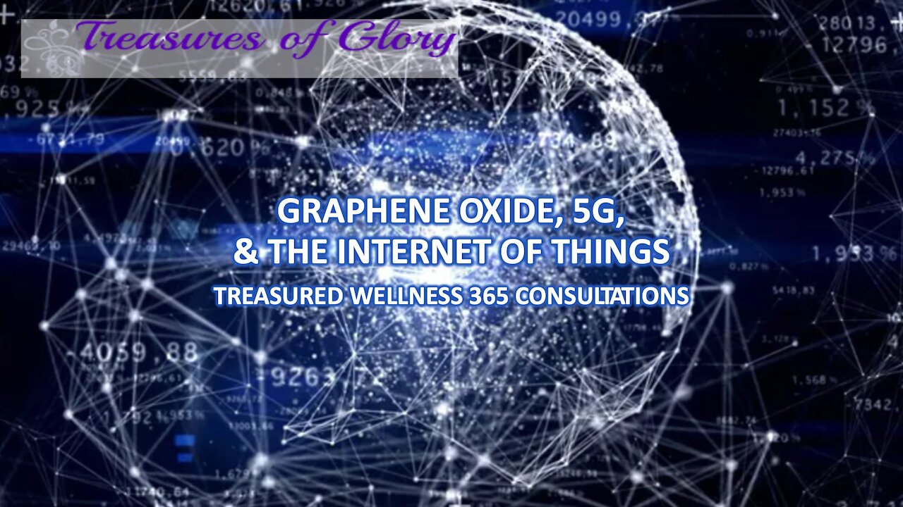 Graphene Oxide, 5G, and the Internet of Things – TW365 Episode 19