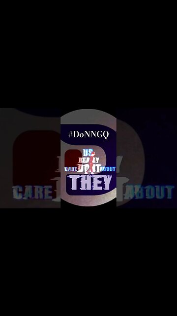 THEY DON'T CARE ABOUT US #DoNNGQ #DoNNGQSHORTS @DoNN_GQ @DoNNGQSHoRTS