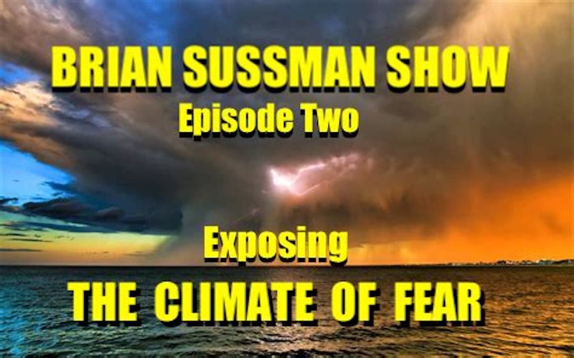 Brian Sussman Show - Episode Two - "Climate of Fear"