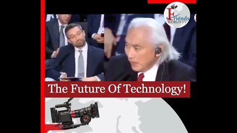 The Future of Technology - Talk | Friends World TV News