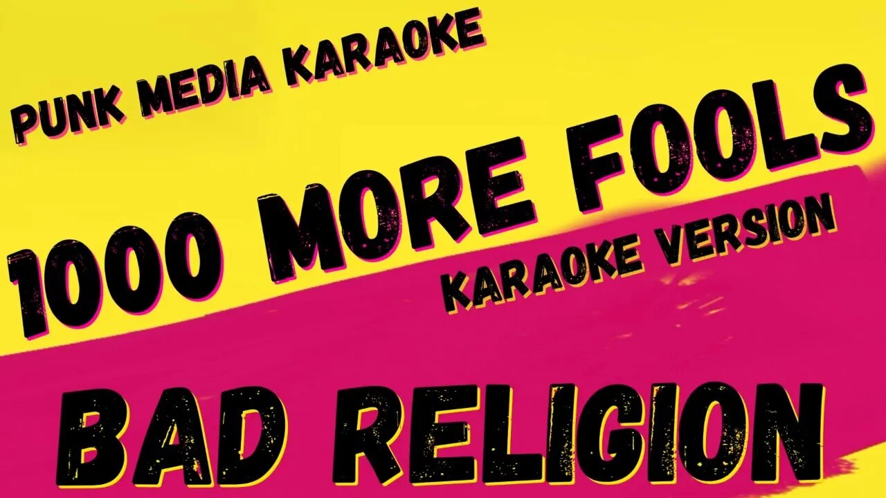 BAD RELIGION ✴ 1000 MORE FOOLS ✴ KARAOKE INSTRUMENTAL ✴ PMK