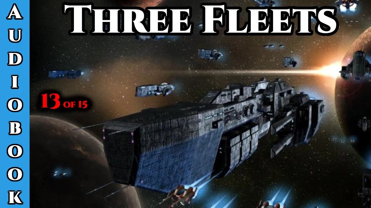 Humans Are Vengeance - Three Fleets of War ch.13 of 15 | HFY | Humans Are Space Orcs |