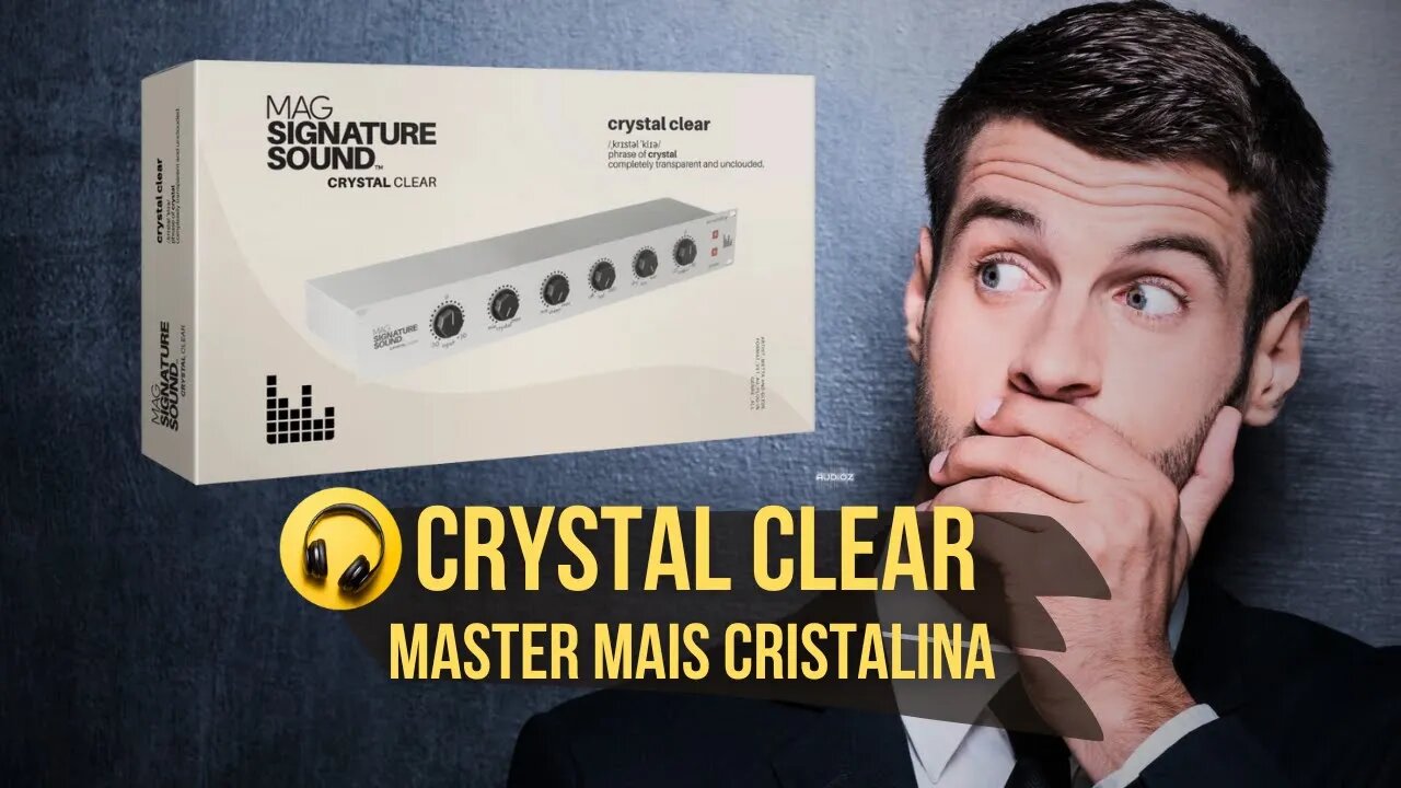 Confira Crystal Clear Sua Master com mais Clareza