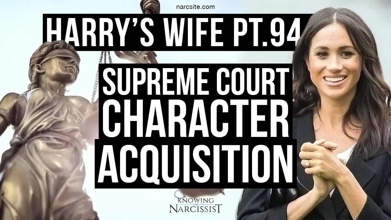 Harry´s Wife Part 94.19 Supreme Court Character Acquisition (Meghan Markle)