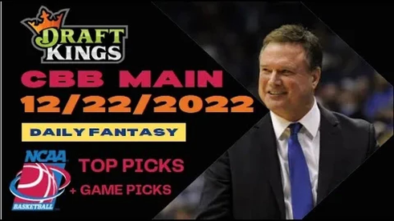 Dreams Top Picks CBB DFS Today Main Slate 12/22/22 Daily Fantasy Sports Strategy DraftKings