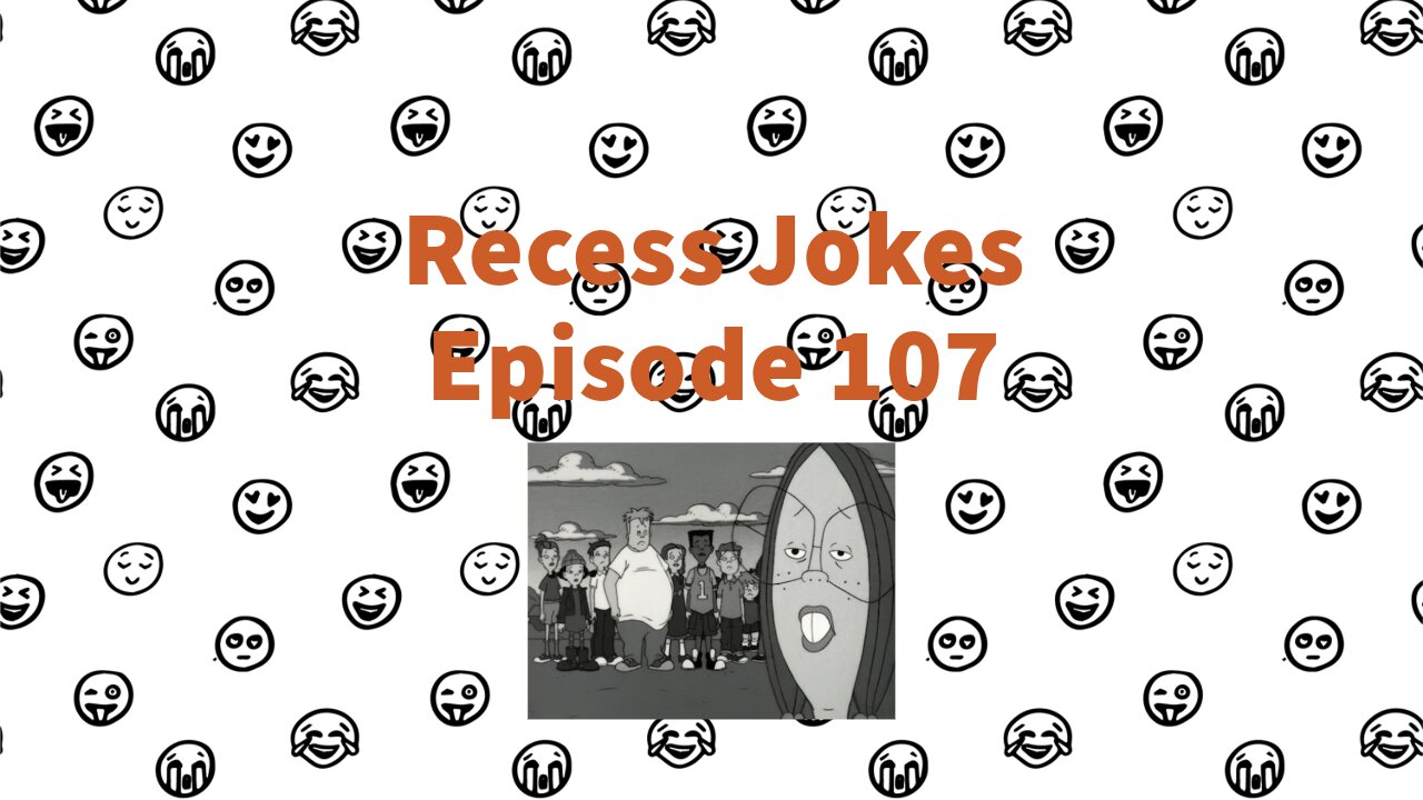 Recess Jokes - Episode 107 - The Girl was Trouble