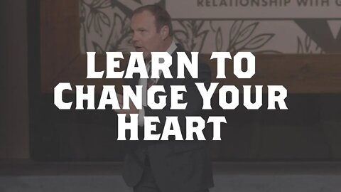 Malachi #6 - Learn to Change Your Heart