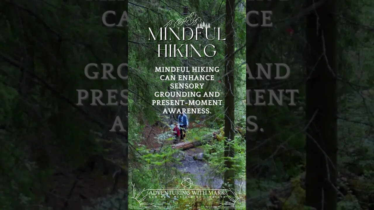 Mindful Hiking Practices and Benefits.