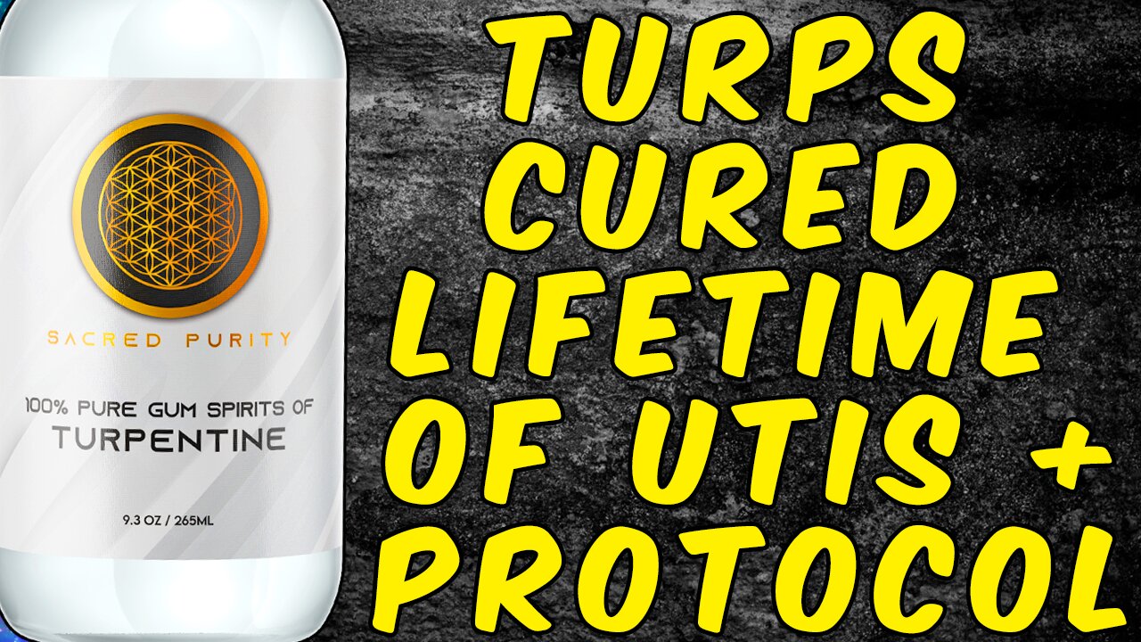 Turpentine Cured Lifetime Of UTIs (Testimonial) + Protocol