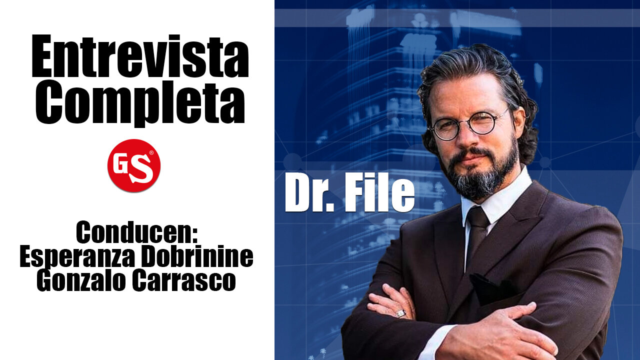 Entrevista Especial con el Dr. File