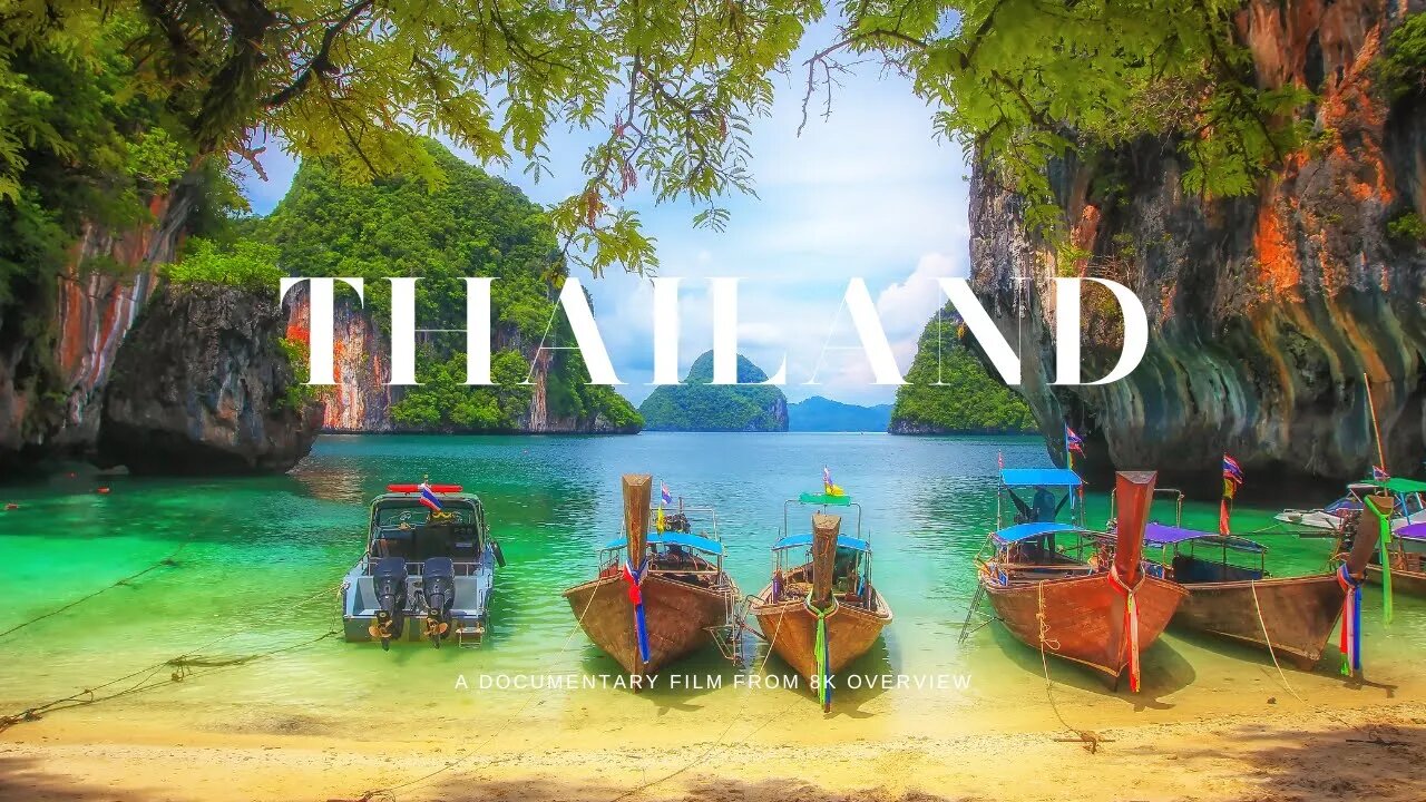 Adventures in Thailand 8K ULTRA HD-HDR (120 FPS)