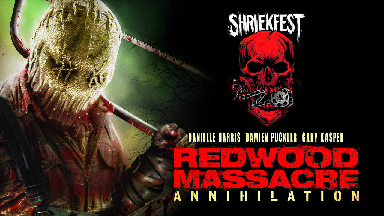 Shriekfest 2021 - REDWOOD MASSACRE:ANNIHILATION Trailer