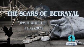 The Scars of Betrayal - Ten-IV with (T)ea 11/12/2024