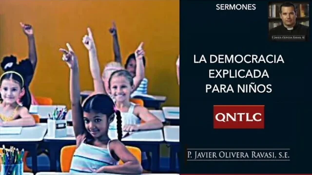 La DEMOCRACIA explicada para NIÑOS. P. Javier Olivera Ravasi