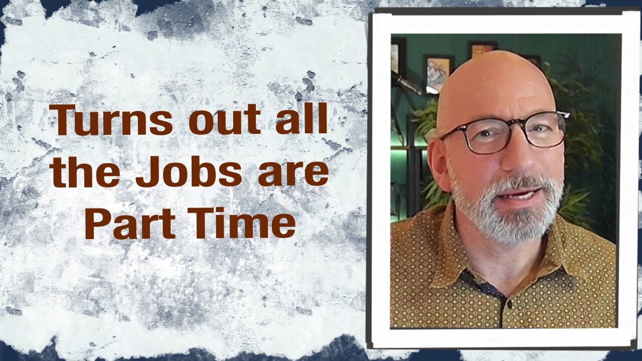 Turns out all the Jobs are Part-Time