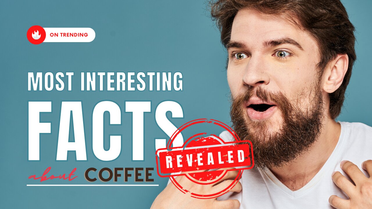 Facts About Coffee That'll Wake You Up