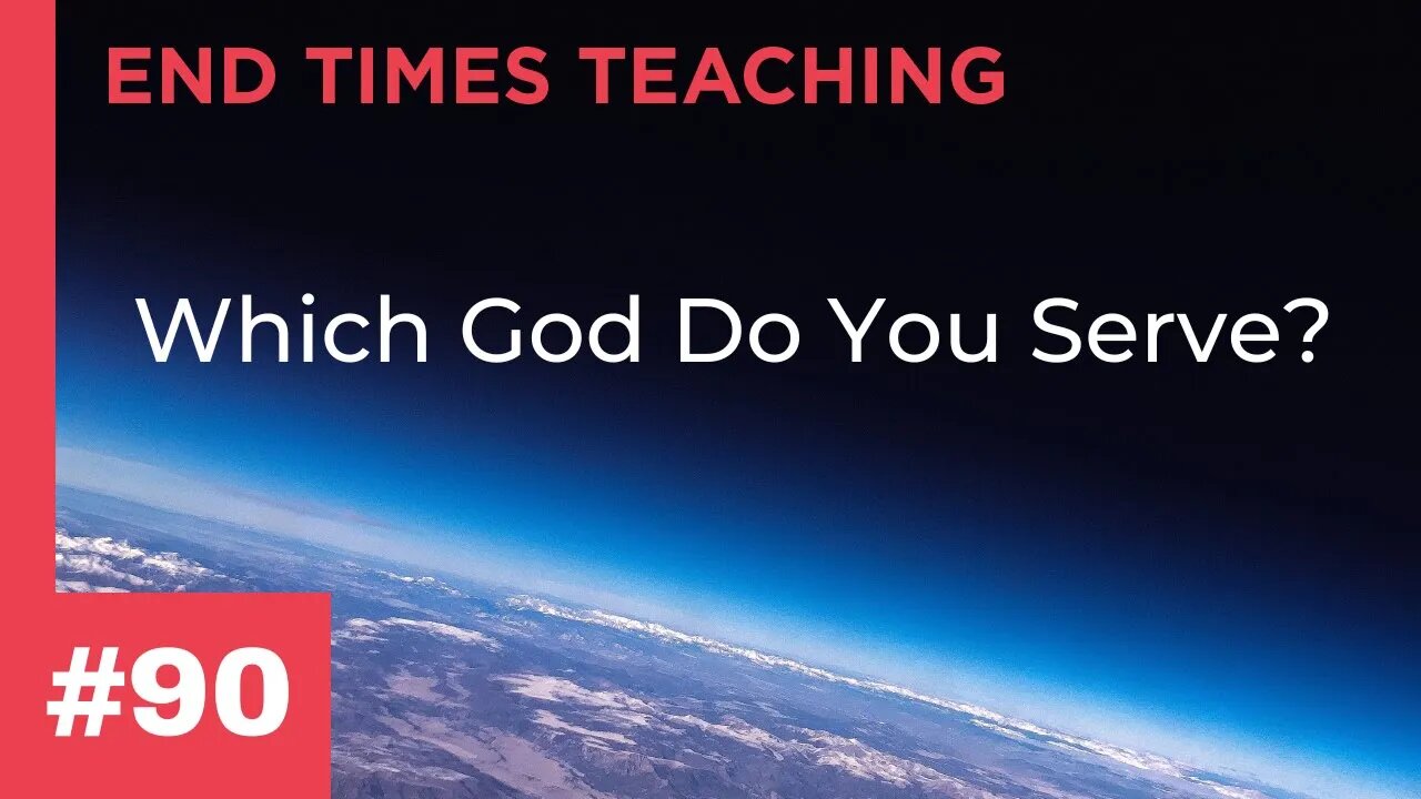 Which God Do You Serve?