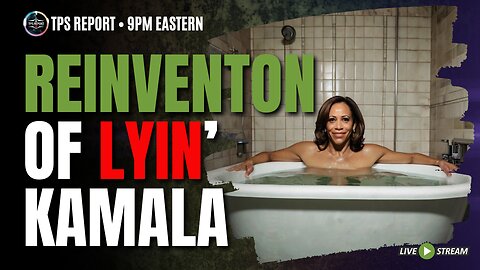 THE REINVENTION OF LYIN KAMALA • HARRIS & WALZ DODGE QUESTIONS • 9pm ET