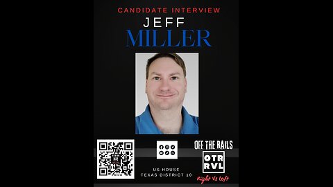 Election 2024, Jeff Miller for US House, Texas district 10