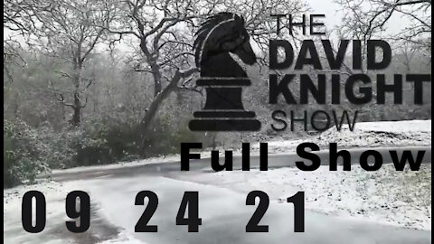 DAVID KNIGHT (Full Show) - 09_24_21 Friday