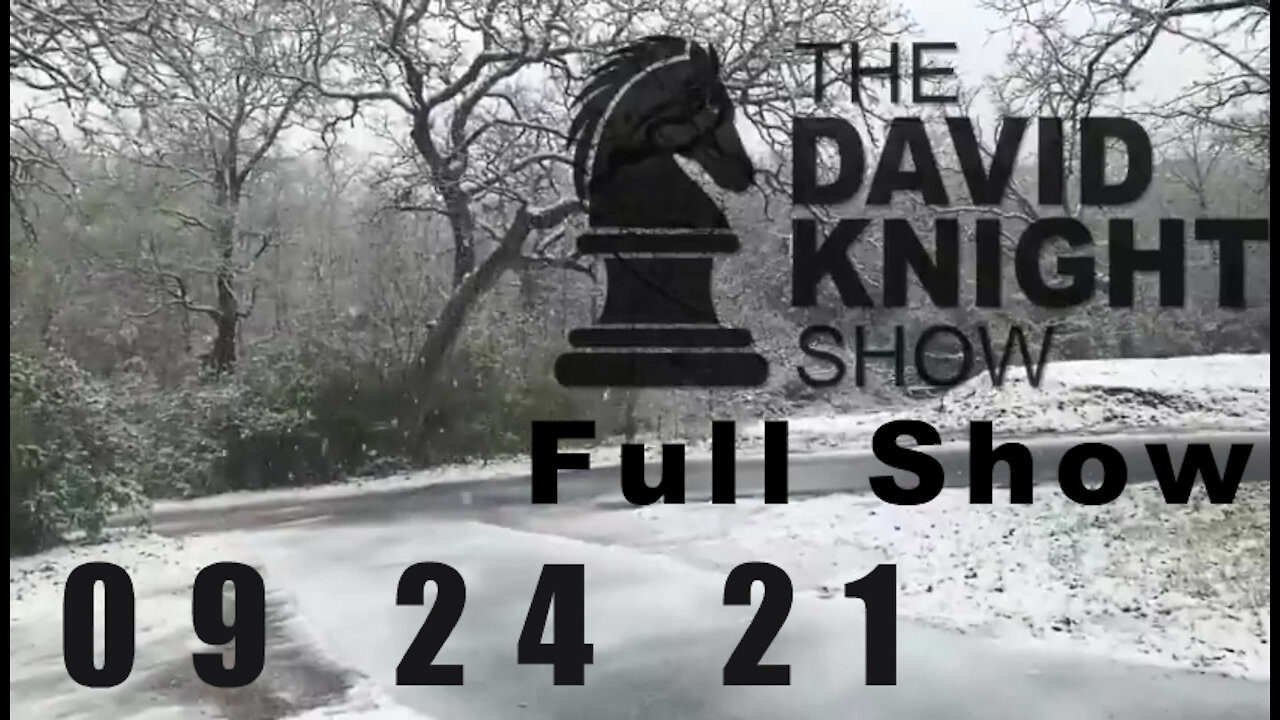 DAVID KNIGHT (Full Show) - 09_24_21 Friday