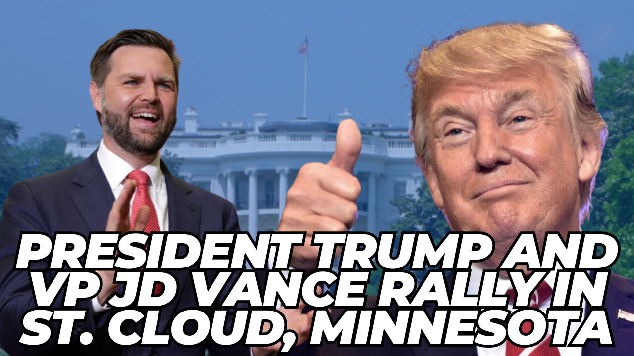 President Trump and VP Nominee JD Vance Rally in St. Cloud, Minnesota