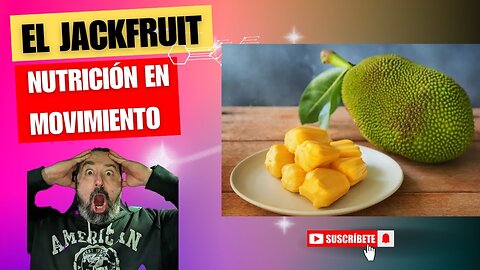 El jackfruit