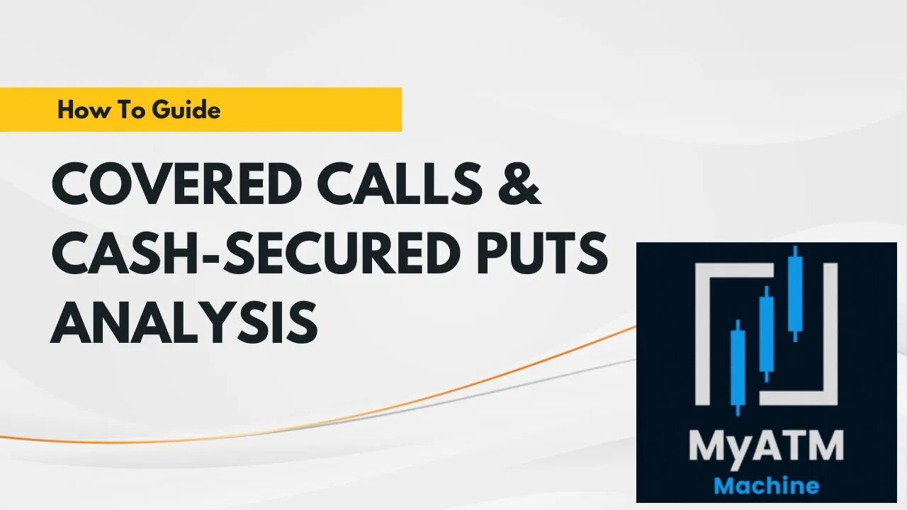 Covered Calls and Cash Secured Puts Analysis Page on MyATMM.com | Stock Options Trading Strategies