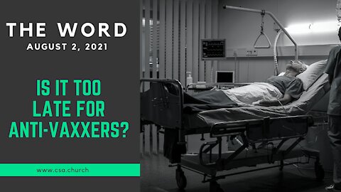 The Word: August 2, 2021
