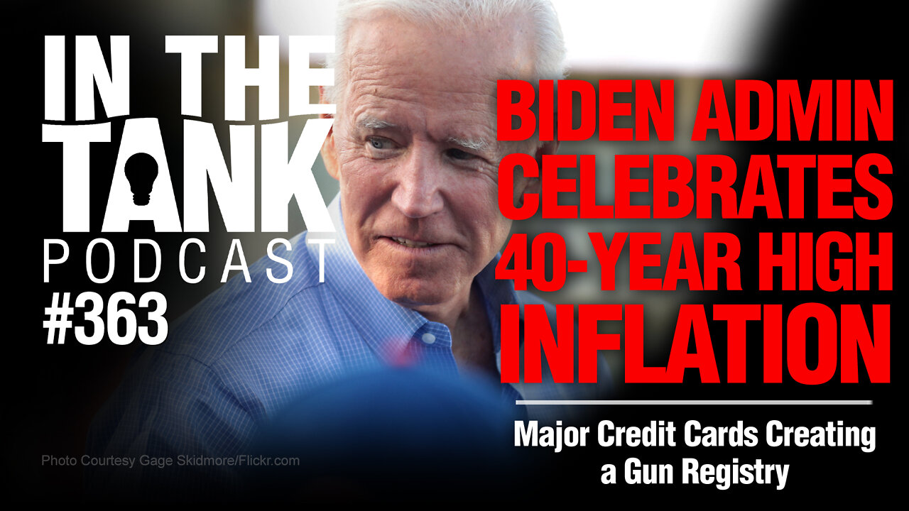 ITTe363: Biden Admin Celebrates 40-Year High Inflation