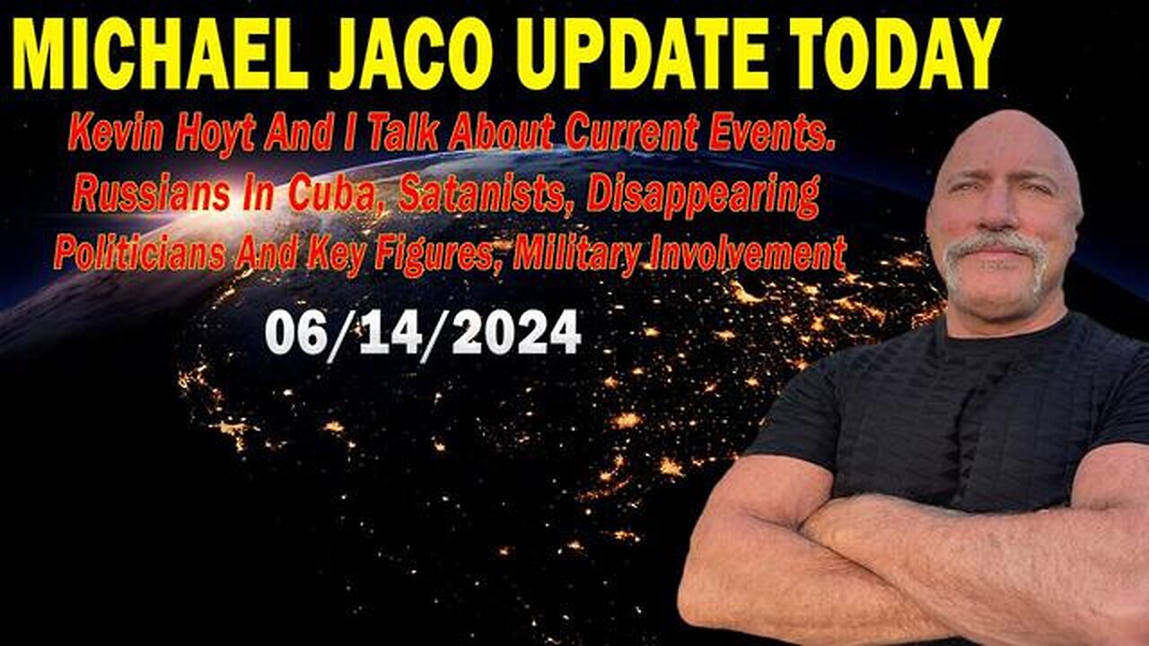 MICHAEL JACO: DISAPPEARING POLITICIANS AND KEY FIGURES, MILITARY INVOLVEMENT & MOBILIZATION - 6/14/2