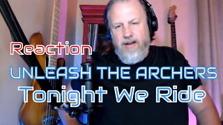 UNLEASH THE ARCHERS - Tonight We Ride - First Listen/Reaction