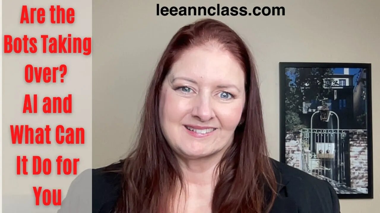 Are the Bots Taking Over? AI and What Can It Do for You - Lee Ann Ann Bonnell Live