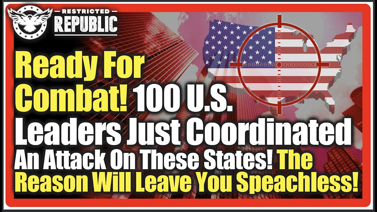 Ready For Combat! 100 US Leaders Just Coordinated An Attack On These States! The Reason Is Shocking!