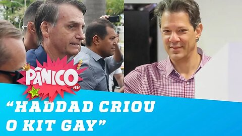 Bolsonaro: 'O Haddad criou o kit gay'