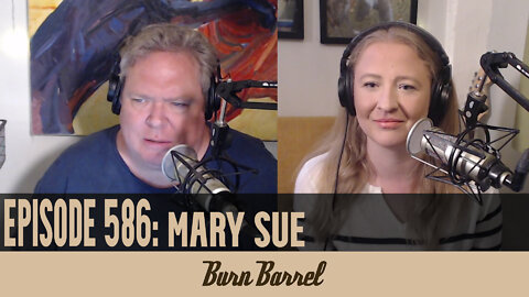 EPISODE 586: Mary Sue