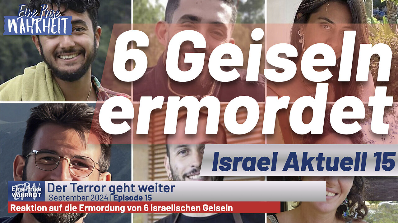 6 Geiseln ermordet | Israel Aktuell 15