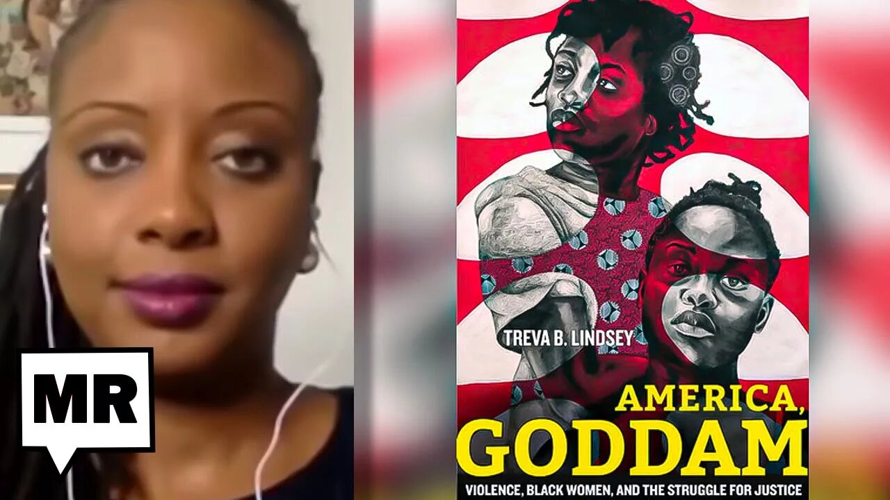 Exposing America's Violence Against Black Women | Dr. Treva B. Lindsey | TMR