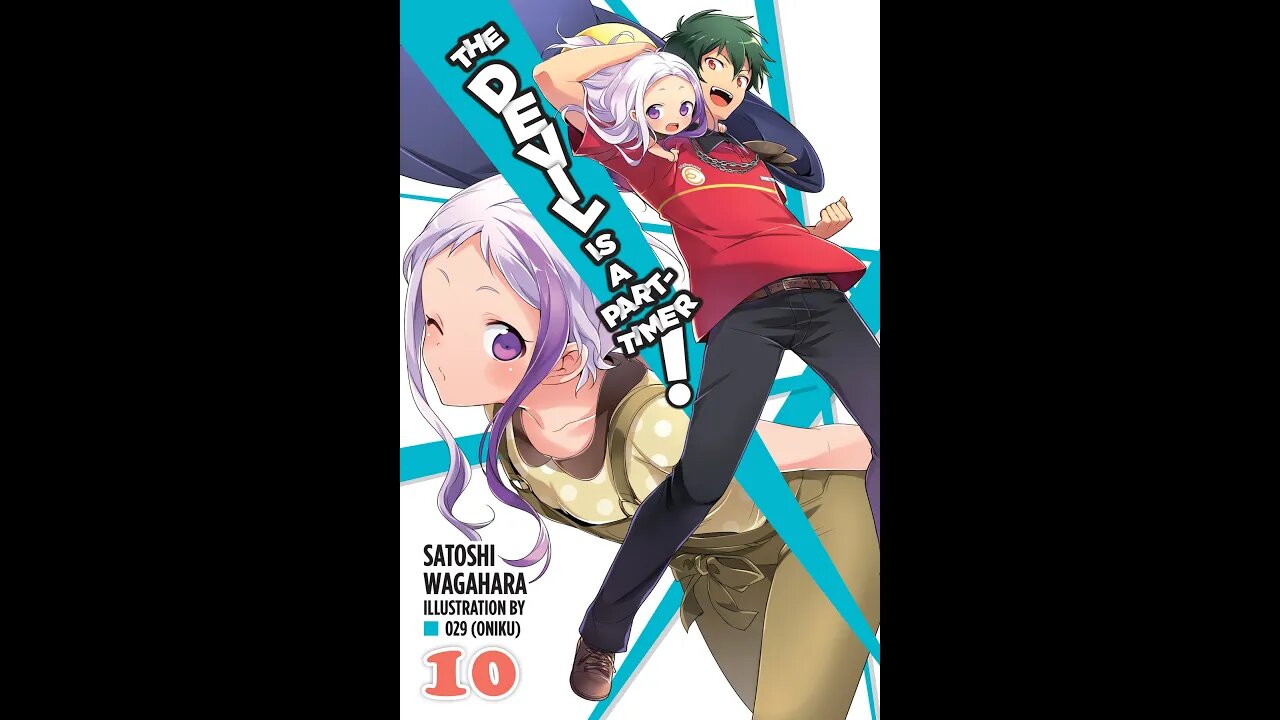 The Devil Is a Part Timer! Vol. 10