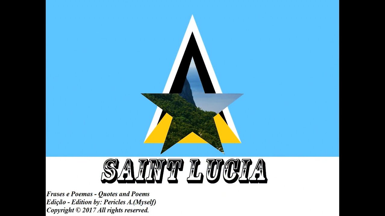 Flags and photos of the countries in the world: Saint Lucia [Quotes and Poems]