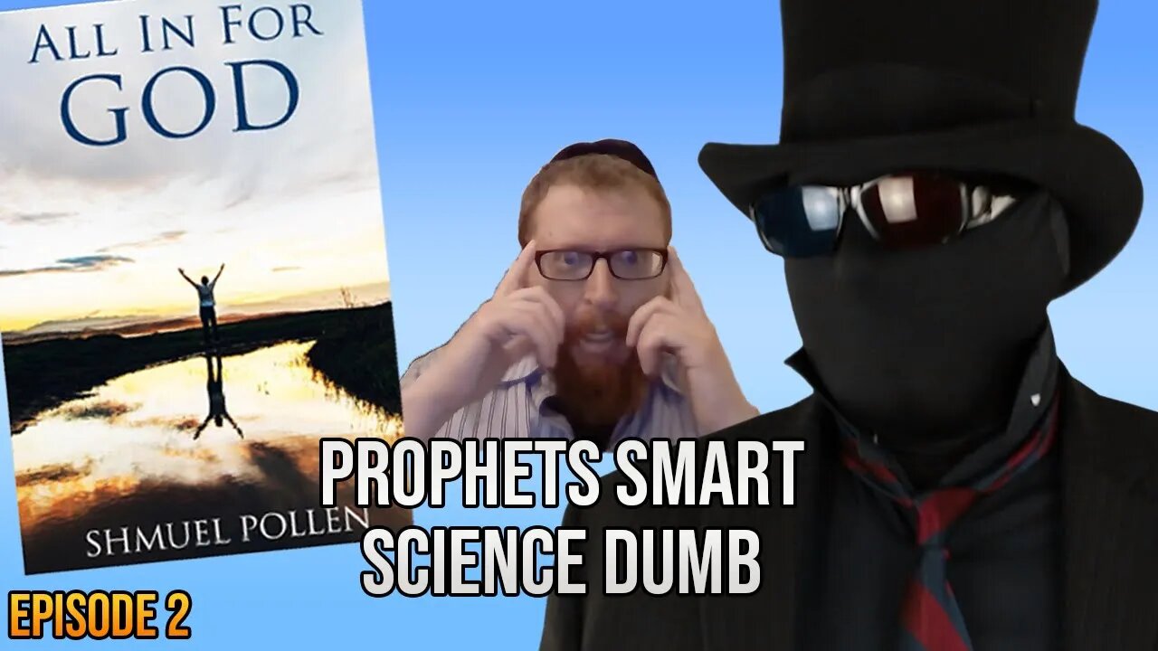 Prophets are more credible than scientists?! (All In For God review 2/5)