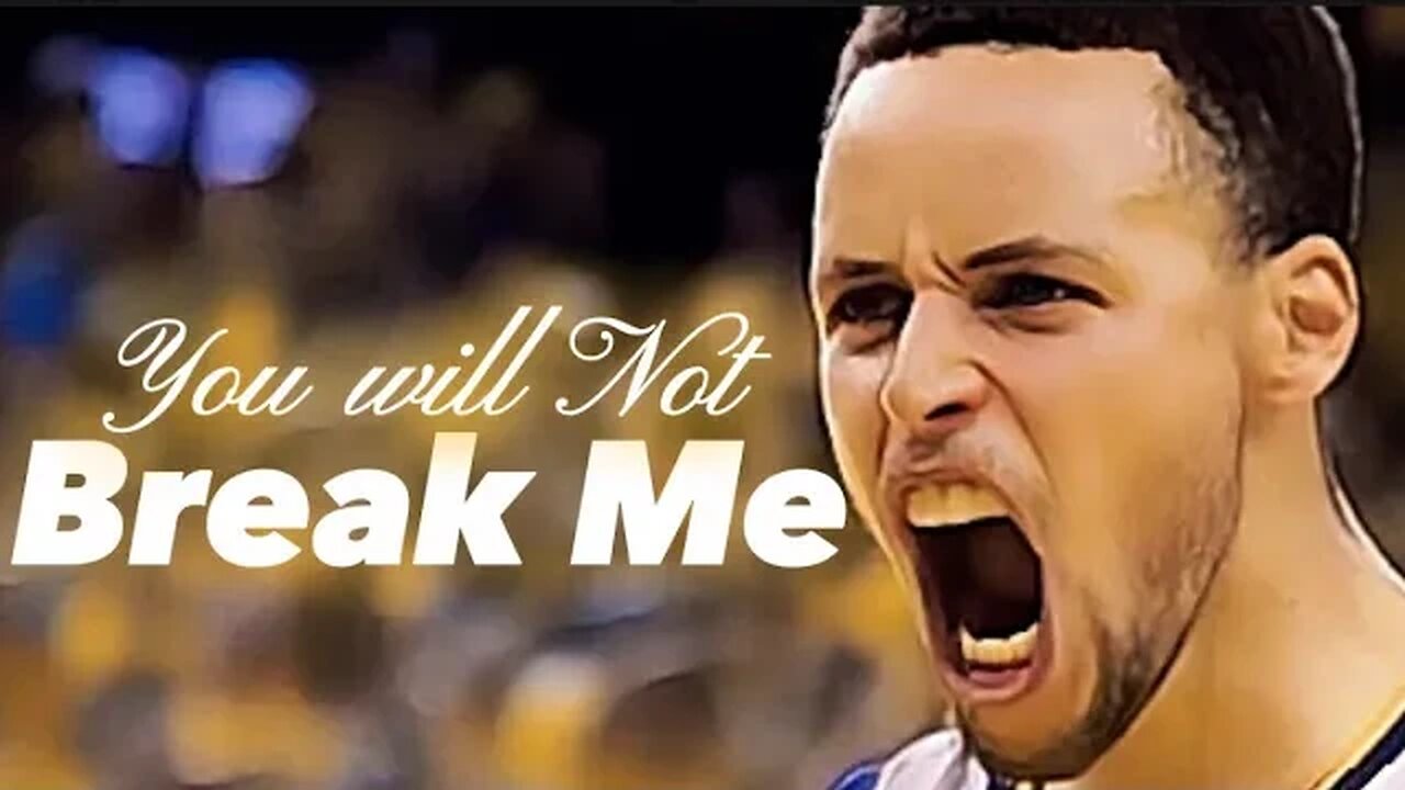 You Will Not Break Me